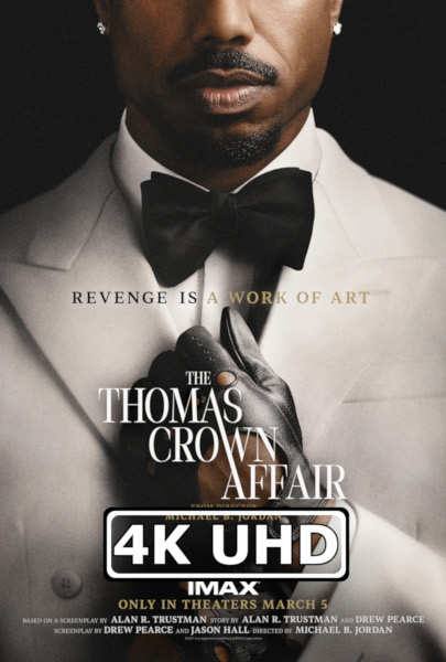 The Thomas Crown Affair - HEVC/MKV 4K Ultra HD Teaser Trailer