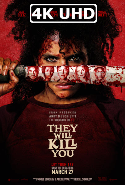 They Will Kill You - HEVC/MKV 4K Ultra HD Trailer