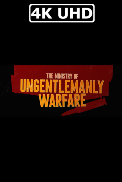 The Ministry of Ungentlemanly Warfare - HEVC/MKV 4K Trailer