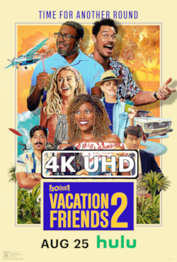 Vacation Friends 2 - HEVC/MKV 4K Trailer: HEVC 4K 3840x1920