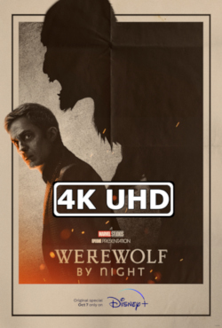Werewolf by Night - HEVC/MKV 4K Ultra HD Trailer
