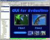 GUI for dvdauthor: Main Screen Main Screen